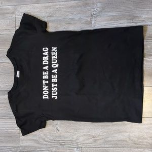 Don't Be a Drag Just be a Queen Pride Top XS